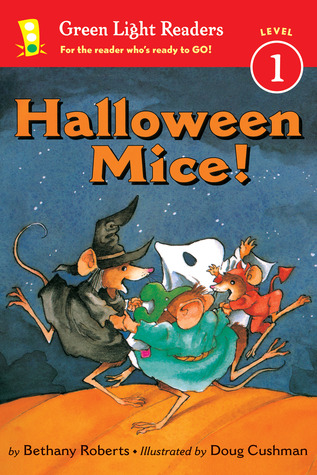 Halloween Mice!: A Great Fall and Halloween Read for Kids (Leveled Reader 1)