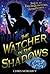 The Watcher in the Shadows (The Inquisitor's Apprentice, 2)