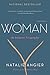 Woman: An Intimate Geography