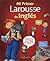 Mi Primer Larousse de Ingles (Spanish Edition)