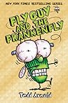 Fly Guy and the Frankenfly by Tedd Arnold Fly Guy and the Frankenfly by Tedd Arnold