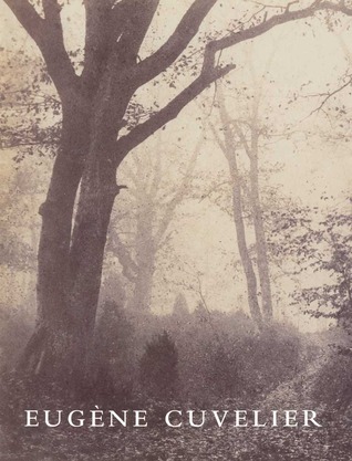 Eugène Cuvelier: Photographer in the Circle of Corot (Springs of Achievement Series on the Art of Photography)