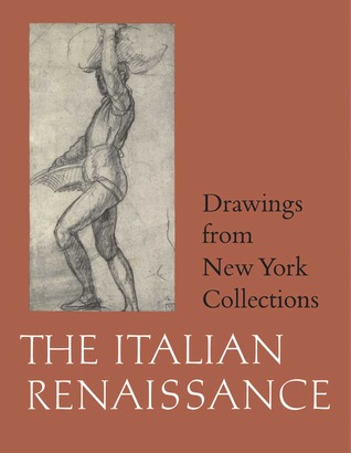 The Italian Renaissance (Drawings from New York Collections: Vol. 1)
