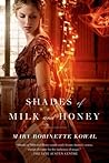 Shades of Milk and Honey by Mary Robinette Kowal
