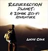 Resurrection Planet Resurrection Planet