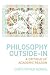 Philosophy Outside-In: A Critique of Academic Reason