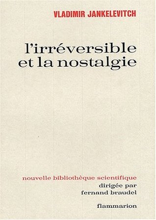 L'irréversible et la nostalgie (Paperback)