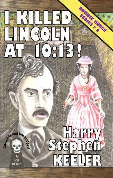 I Killed Lincoln at 10:13!