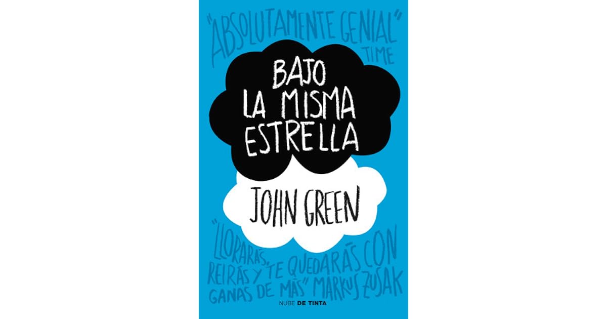 Bajo la misma estrella: by John Green