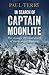 In Search of Captain Moonlite by Paul  Terry