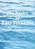 The Basics of Bible Prophesy by John R. Ecob