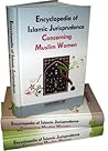 Encyclopedia of Islamic Jurisprudence Concerning Muslim Women by Yusuf Al-Hajj Ahmad Encyclopedia of Islamic Jurisprudence Concerning Muslim Women by Yusuf Al-Hajj Ahmad