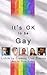 It's OK to be Gay: Celebrity Coming Out Stories