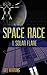 Space Race I: Solar Flare