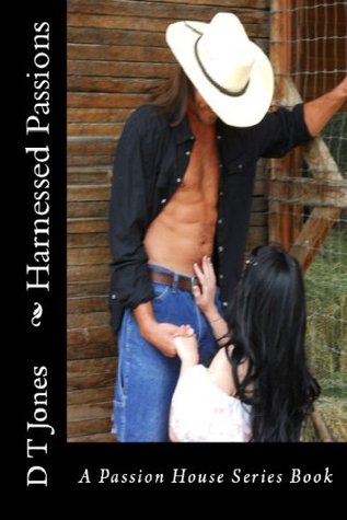 Harnessed Passions (Passion House, #1)