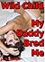 My Daddy Bred Me (Wild Child)
