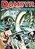 Dampyr Süper Cilt 22: Drakula Parkı, Londra'da Dehşet, Paralı Askerler, Çılgınların Yolculuğu