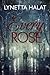 Every Rose (Every Rose, #1)