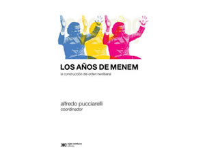 Los Años de Menem: La Construcción del Ordem Neoliberal