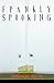 Frankly Spooking by Sriramana Muliya