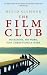 The Film Club: No School. No Work ... Just Three Films a Week