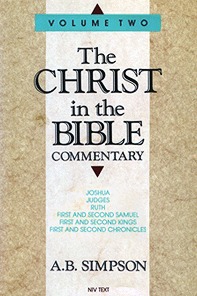 Christ in the Bible: Joshua, Judges, Ruth, 1-2 Samuel, 1-2 Kings, 1-2 Chronicles