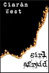 Girl Afraid by Ciarán West