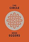 The Circle by Dave Eggers The Circle by Dave Eggers