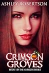 Crimson Groves by Ashley Robertson