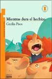 Mientras Dura El Hechizo (Spanish Edition)