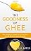 The Goodness of Ghee