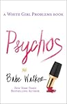Psychos by Babe Walker Psychos by Babe Walker