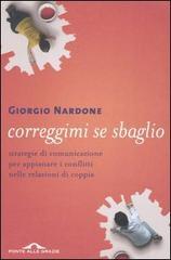 Correggimi se sbaglio: Strategie di comunicazione per appianare i conflitti nelle relazioni di coppia (Paperback)