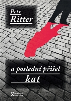 a poslední přišel kat