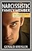 Narcissist In My Life (Series): Gerald's Story - How I Coped With a Life-Sucking, Narcissistic Family Member