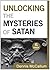 Unlocking the Mysteries of Satan