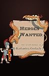 Heroes Wanted by Katharina Gerlach