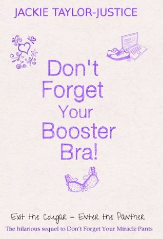Don't Forget Your Booster Bra (Don't Forget...)