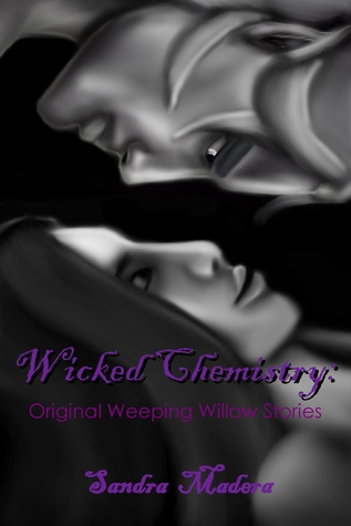 Capa do Livro Wicked Chemistry: Original Weeping Willow Stories (Wicked Willow Series #1)