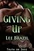 Giving Up: Truth or Dare, Book 3