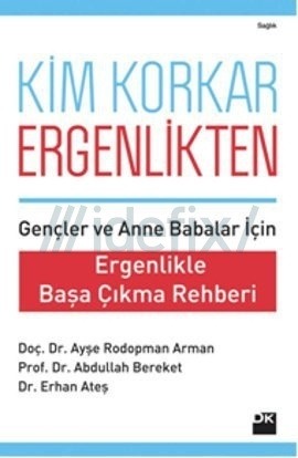 Kim Korkar Ergenlikten