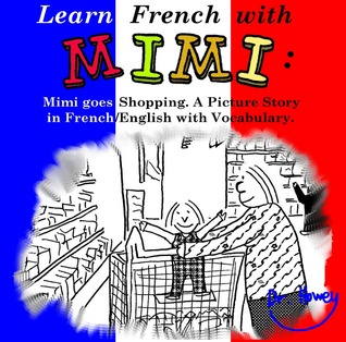 Learn French with Mimi: Mimi Goes Shopping