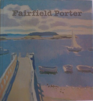 Fairfield Porter: Realist Painter in an Age of Abstraction