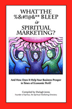 What the Bleep is Spirtiual Marketing?