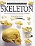 Skeleton (Eyewitness Books)