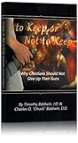 To Keep or Not to Keep: Why Christians Should Not Give up Their Guns