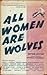 All Women are Wolves