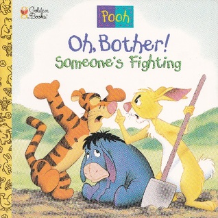 Oh, Bother! Someone's Fighting (Paperback)