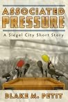 Associated Pressure (The Heroes of Siegel City #1.5)