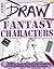 Draw Fantasy Characters